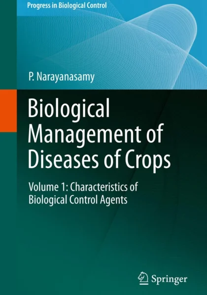 Biological Management of Diseases of Crops