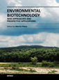 Environmental Biotechnology – New Approaches and Prospective Applications