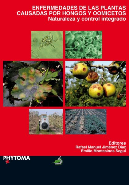 Enfermedades de las plantas causadas por hongos y oomicetos. Naturaleza y control integrado
