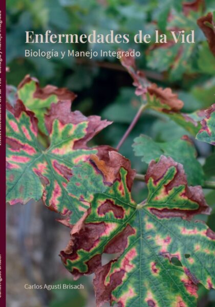 Enfermedades de la vid. Biología y manejo integrado