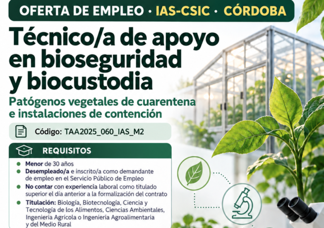 Técnico/a de apoyo en bioseguridad, biocustodia y gestión de infraestructuras de contención para patógenos vegetales de cuarentena